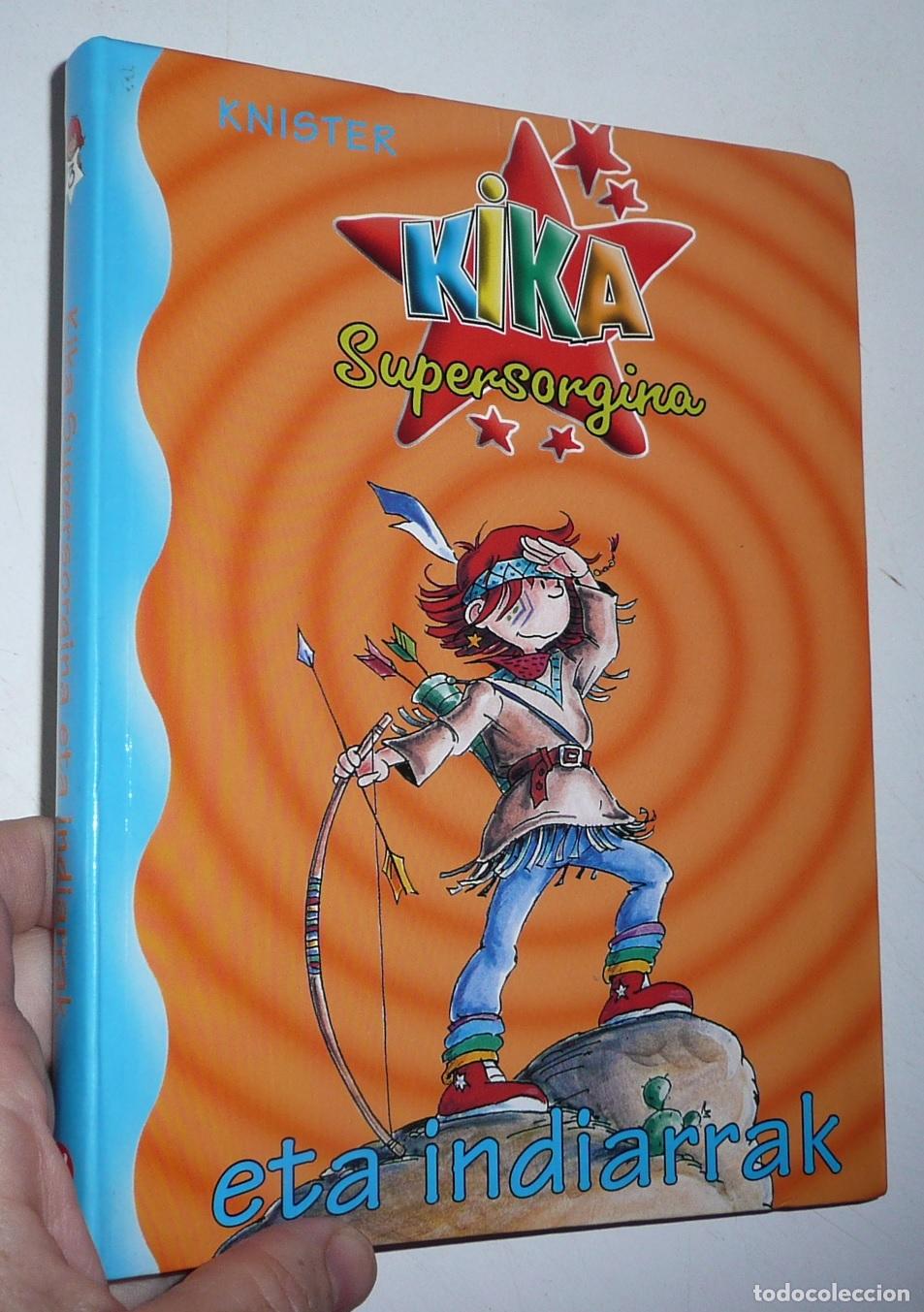 Libros de segunda mano: Kika Supersorgina eta indiarrak (n&ordm; 3) - Knister (Gero Euskal Liburuak, 2003)