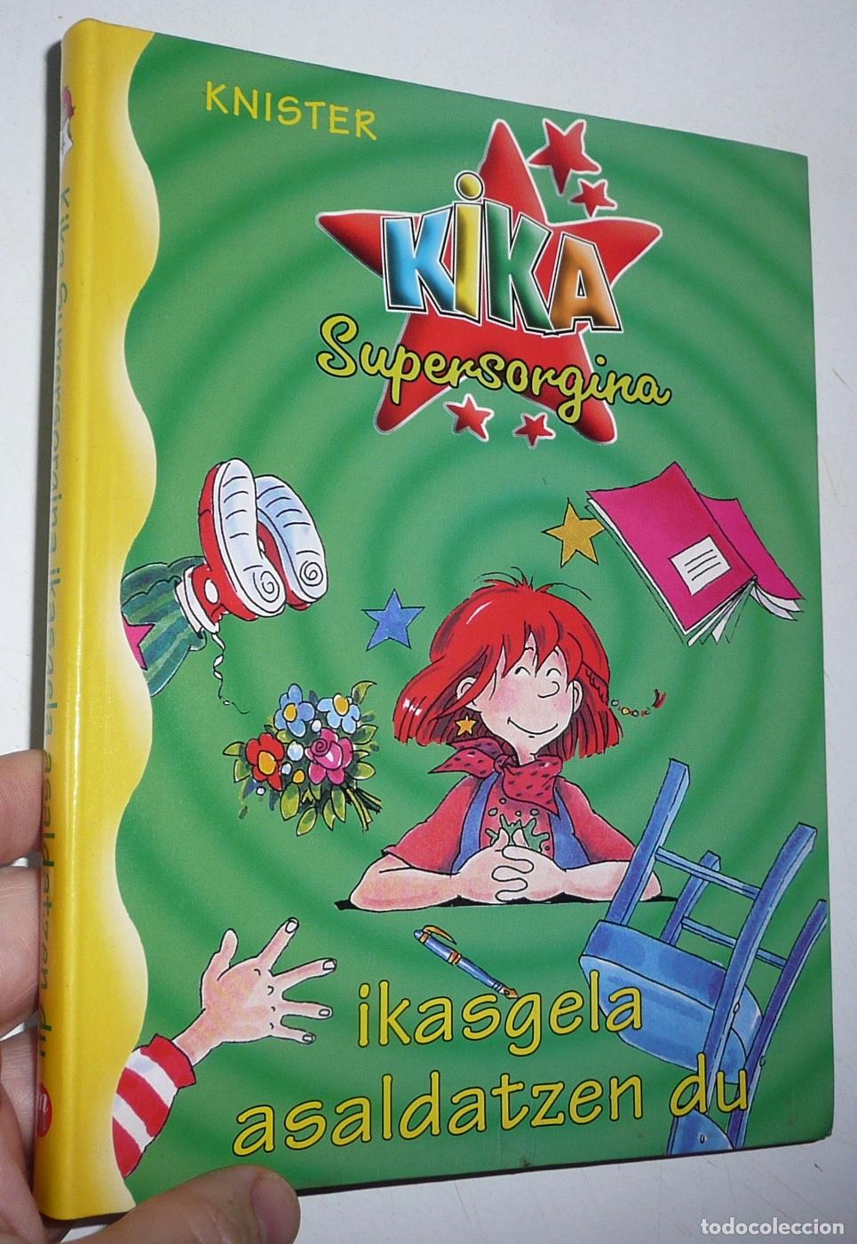 Libros de segunda mano: Kika Supersorgina ikasgela asaldatzen du (n&ordm; 4) - Knister (Gero Euskal Liburuak, 2003)