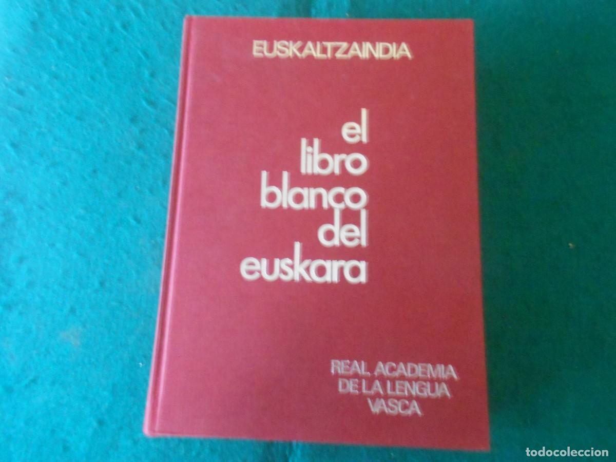 Libros de segunda mano: EL LIBRO BLANCO DEL EUSKERA - EUSKALTZAINDIA - 1977