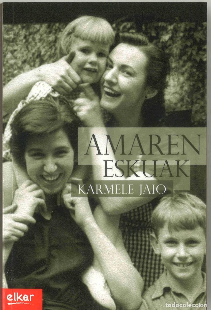 Libros de segunda mano: Karmele Jaio. Amaren eskuak. 2020