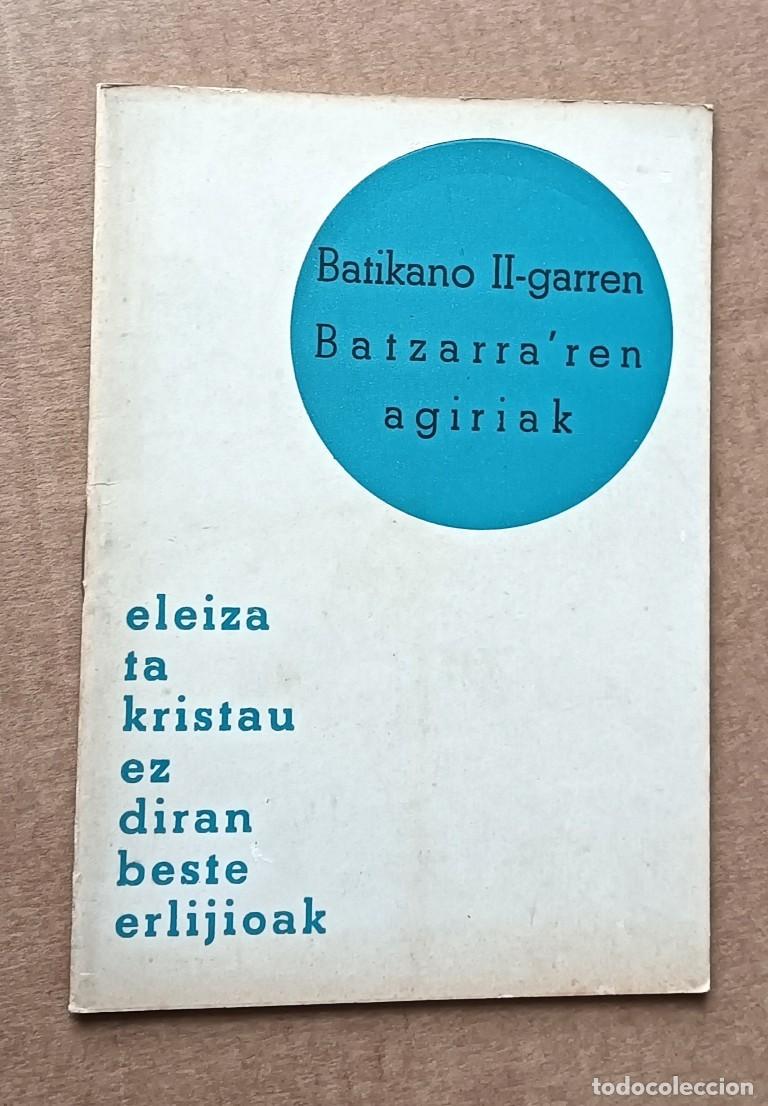 Libros de segunda mano: ELEIZA TA KRISTAU EZ DIRAN DIRAN BESTE ERLIJIOAK batikano II gare Batzarra&acute;ren agitiak Bilbao 1966