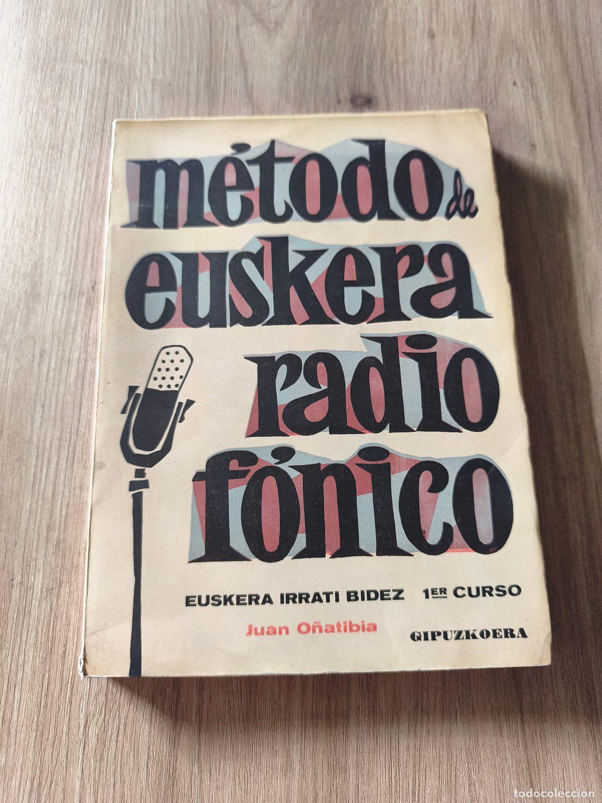 Libros de segunda mano: M&eacute;todo de Euskera radiof&oacute;nico 1&ordm; y 2&ordm; Juan O&ntilde;atibia - Foto 1