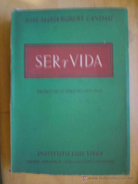 Livres d'occasion: SER Y VIDA. ANALISIS FENOMENOLOGICO DE LOS PROBLEMAS BASICOS DE LA FILOSOFIA. GASTOS DE ENVIO GRATIS