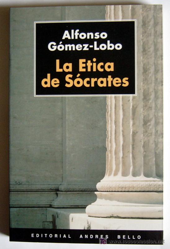 La etica de socrates alfonso gomezlobo Vendido en