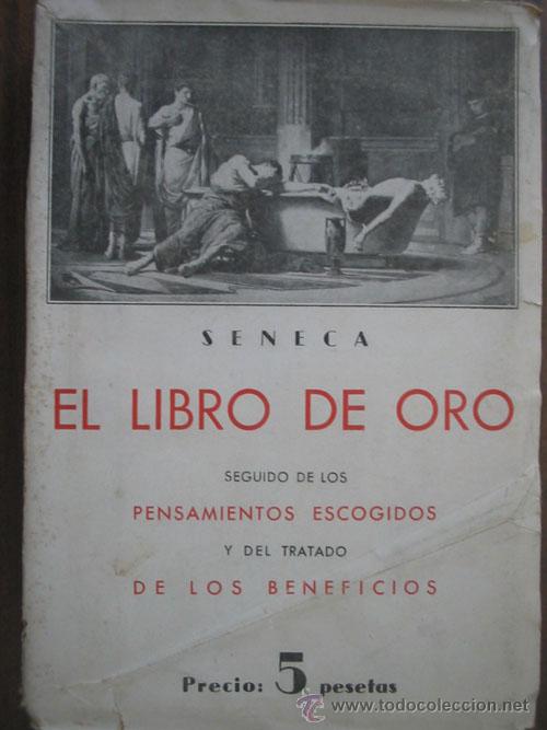Libros de segunda mano: EL LIBRO DE ORO. S&Eacute;NECA. 1942 - Foto 1