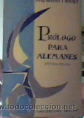 Libros de segunda mano: PR&Oacute;LOGO PARA ALEMANES;JOS&Eacute; ORTEGA Y GASSET;TAURUS 1961