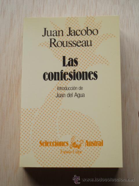 Libros de segunda mano: Las confesiones de Juan Jacobo Rousseau