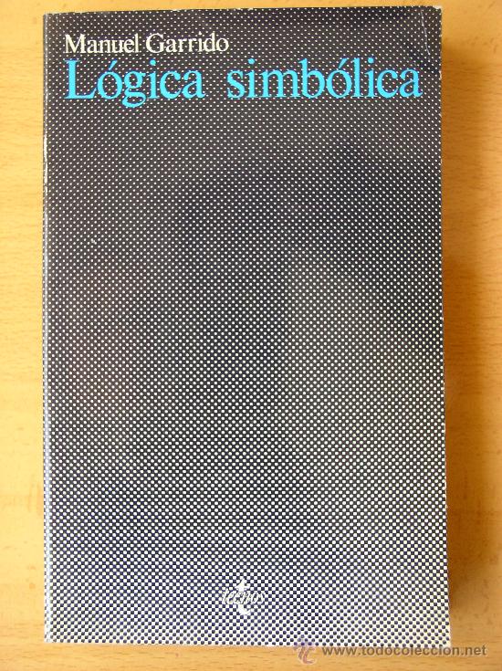 Libros de segunda mano: MANUEL GARRIDO. LOGICA SIMBOLICA. - Foto 1
