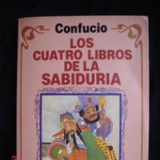 Libros de segunda mano: LOS CUATRO LIBROS DE LA SABIDURIA. CONFUCIO.EDICOMUNICACIÓN S.A.,1987. RELIGIÓN,ESPIRITUALIDAD