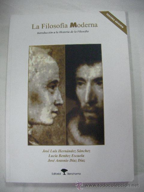 Second hand books: LA FILOSOFIA MODERNA - INTRODUCCION A LA HISTORIA DE LA FILOSOFIA DE HERNANDEZ, BENITEZ Y DIAZ (CG1)