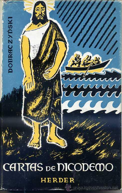 Libros de segunda mano: DOBRACZYNSKI : CARTAS DE NICODEMO (HERDER, 1965) - Foto 1