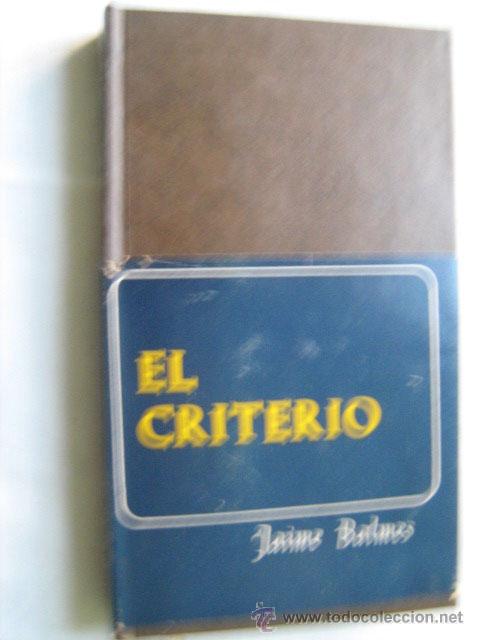 Libros de segunda mano: EL CRITERIO. BAMES, Jaime. 1974 - Foto 1