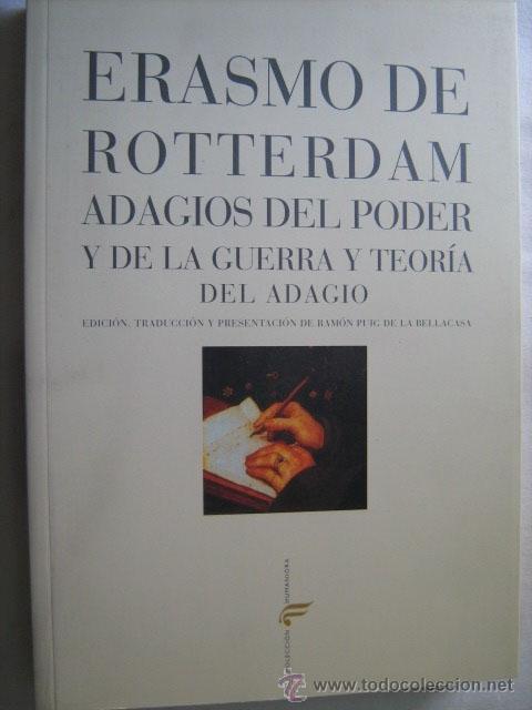 Libros de segunda mano: ADAGIOS DEL PODER Y DE LA GUERRA Y TEOR&Iacute;A DEL ADAGIO. DE ROTTERDAM, Erasmo. 2000 - Foto 1