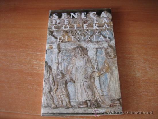 Libros de segunda mano: SENECA: DE LA COLERA  ALIANZA EDITORIAL  1986 - Foto 1