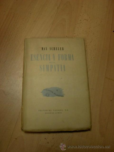 Libros de segunda mano: Max Scheller, Esencia y forma de la simpatia, Ed. Losada, 1943 - Foto 1
