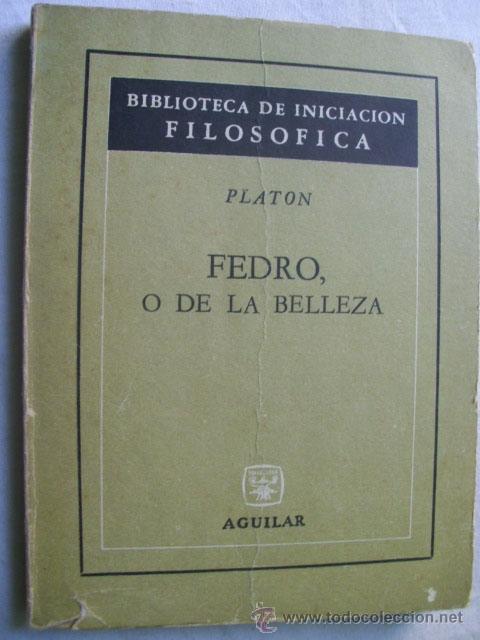 Libros de segunda mano: FEDRO, O DE LA BELLEZA. PLAT&Oacute;N. 1968 - Foto 1
