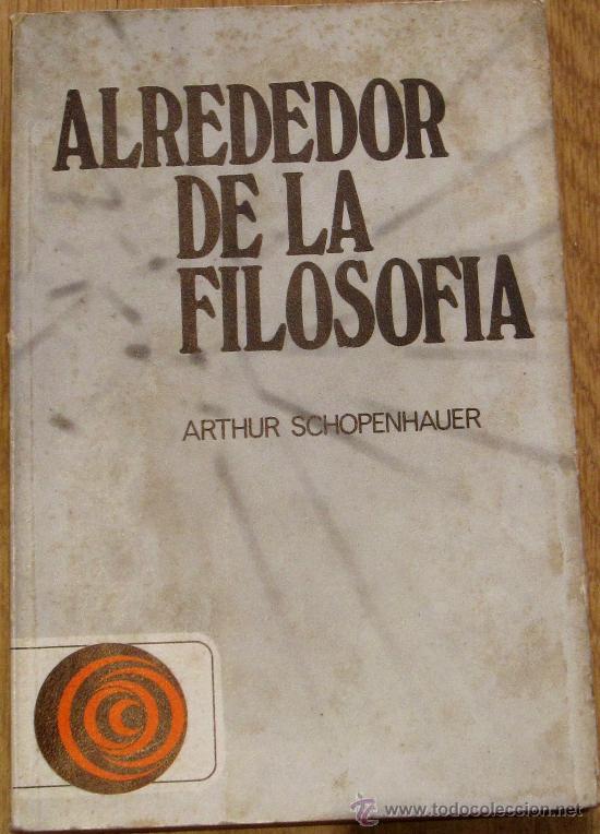 Gebrauchte Bücher: ALREDEDOR DE LA FILOSOFÍA A. SCHOPENHAUER EDICIONES PICAZO AÑO 1969