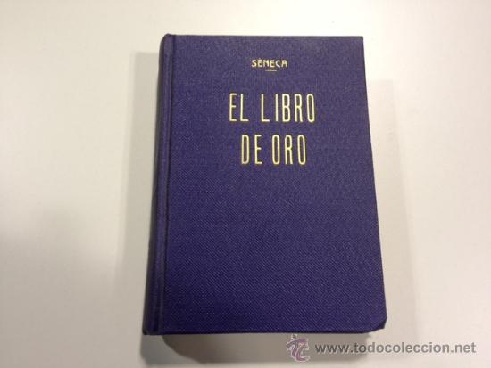 Libros de segunda mano: EL LIBRO DE ORO - SENECA - Foto 1