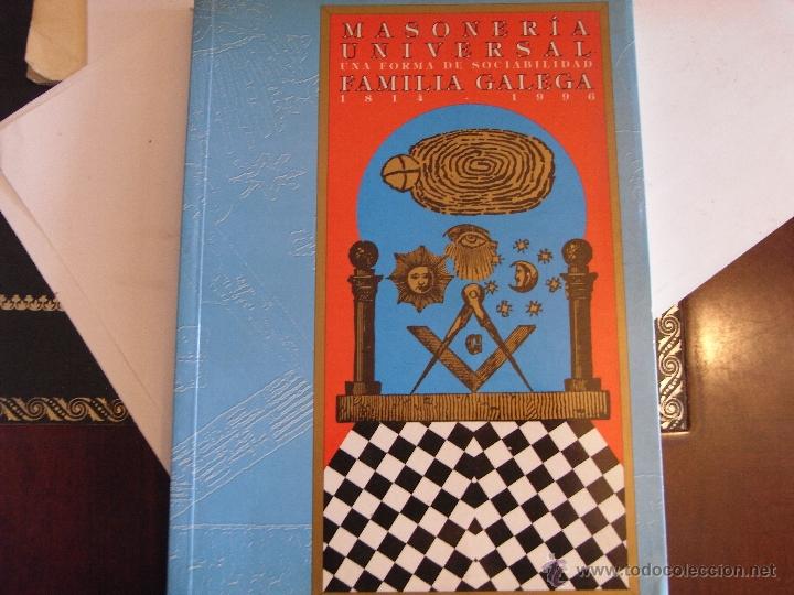 Libros de segunda mano: Masoner&iacute;a universal. Una forma de sociabilidad. Familia Galega 1814-1996