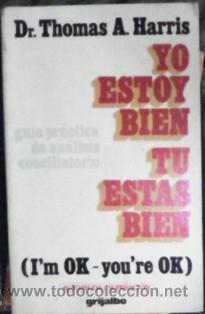 Libros de segunda mano: Yo estoy bien tu est&aacute;s bien, Thomas A. Harris - Foto 1