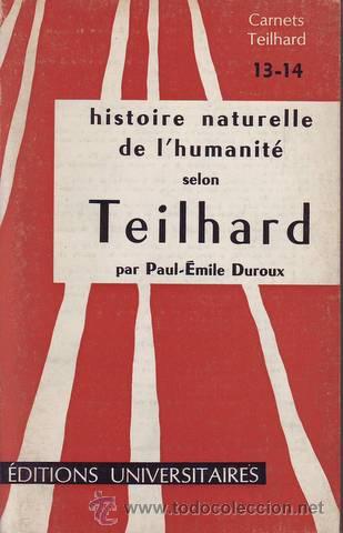 Libri di seconda mano: DUROUX, Paul-Emile: HISTOIRE NATURELLE DE L'HUMANITE selon TEILHARD.