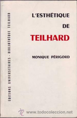 Libri di seconda mano: PERIGORD, Monique: L'ESTHETIQUE DE TEILHARD.