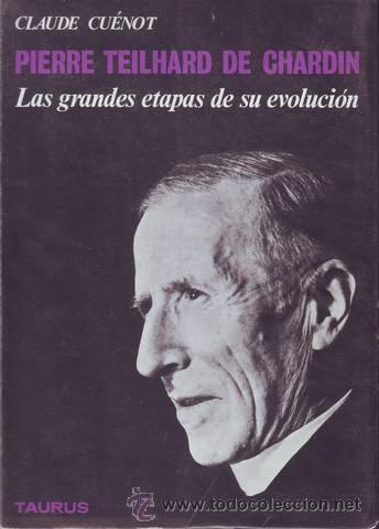 Libri di seconda mano: CUENOT, Claude: PIERRE TEILHARD DE CHARDIN. Las grandes etapas de su evoluci&oacute;n.
