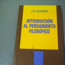 Libros de segunda mano: INTRODUCCIÓN AL PENSAMIENTO FILOSÓFICO - J. M. BOCHENSKI.