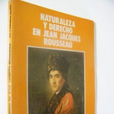 Libros de segunda mano: NATURALEZA Y DERECHO EN JEAN JACQUES ROUSSEAU,CABALLERO,1986,UPV ED,REF FILOSOFIA BS2