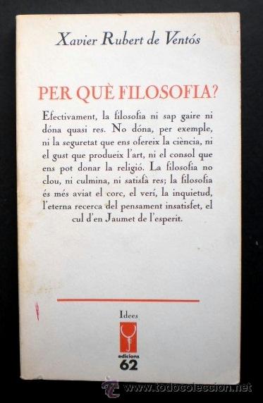 Libros de segunda mano: Xavier Rubert de Vent&oacute;s: Per qu&egrave; filosofia?, Ed. 62, 1990 - Foto 1
