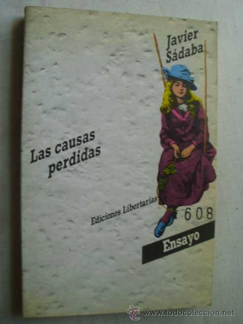 Libros de segunda mano: LAS CAUSAS PERDIDAS. S&Aacute;DABA, Javier. 1987 - Foto 1