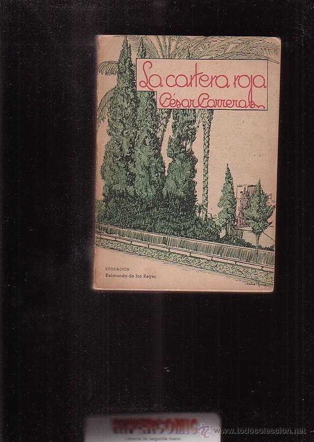 Libros de segunda mano: LA CARTERA ROJA / CESAR CARRERAS ( POESIA ) A&Ntilde;O 1946