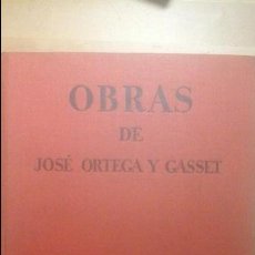 Libros de segunda mano: JOSÉ ORTEGA Y GASSET: OBRAS DE JOSÉ ORTEGA Y GASSET, ( ESPASA-CALPE, S.A., PRIMERA EDICIÓN, 1932)