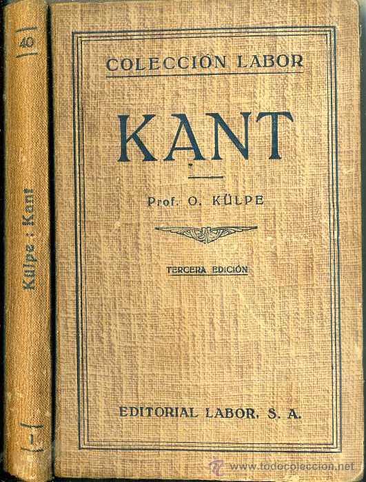 Libros de segunda mano: K&Uuml;LPE : KANT (LABOR, 1951) - Foto 1