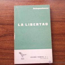 Libros de segunda mano: LA LIBERTAD, SCHOPENHAUER, EDICIONES PROMETEO, 1967, FILOSOFÍA 3