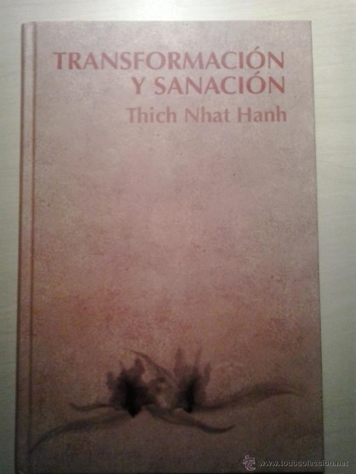 Libros de segunda mano: TRANSFORMACI&Oacute;N Y SANACI&Oacute;N. THICH NHAT HANH. RBA. - Foto 1