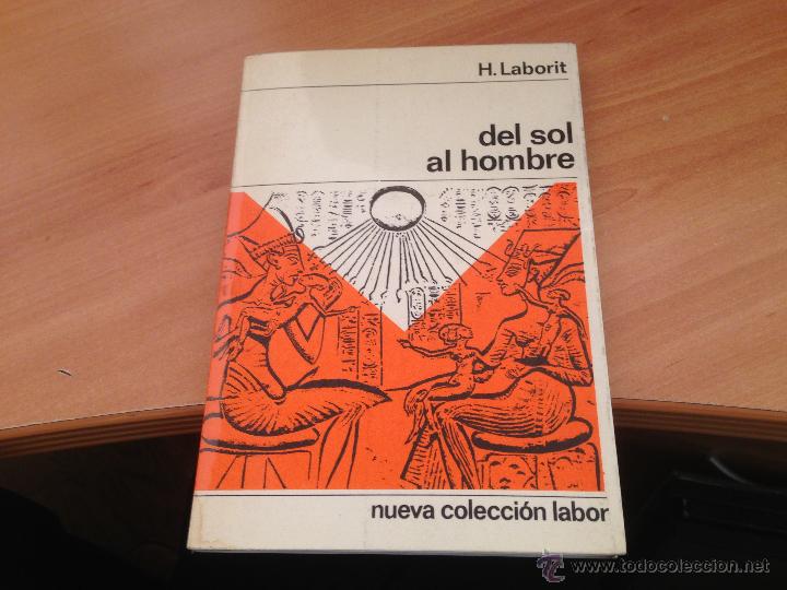 Libros de segunda mano: DEL SOL AL HOMBRE ( H. LABORIT) (LB29) - Foto 1