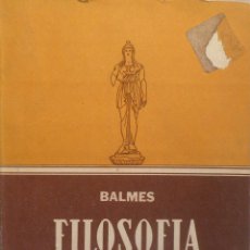 Libros de segunda mano: FILOSOFÍA FUNDAMENTAL TOMO I. BALMES. SOPENA. Lote 54353231