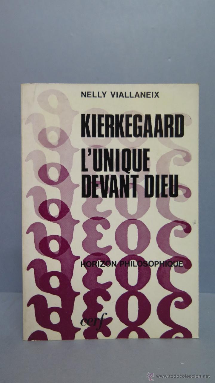 Libros de segunda mano: KIERKEGAARD. L&acute;UNIQUE DEVANT DIEU. NELLY VIALLANEIX - Foto 1
