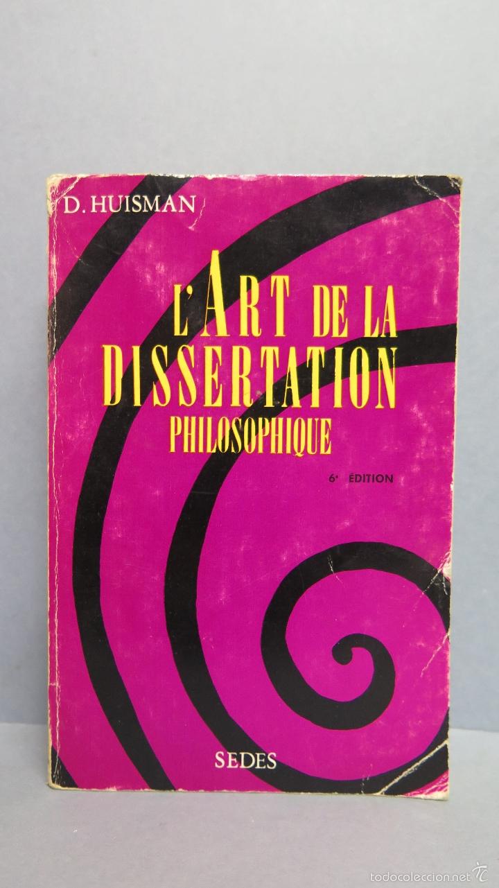 Libros de segunda mano: L&acute;ART DE LA DISSERTATION PHILOSOPHIQUE. D. HUISMAN - Foto 1