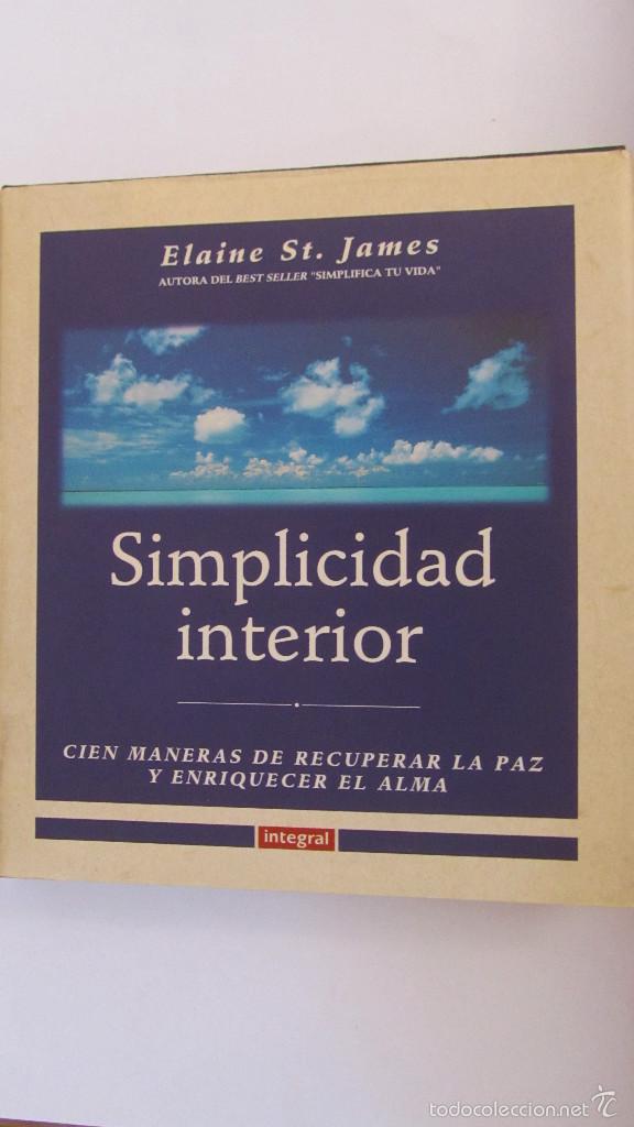 Libros de segunda mano: SIMPLICIDAD INTERIOR DE ELAINE ST. JAMES (INTEGRAL) - Foto 1
