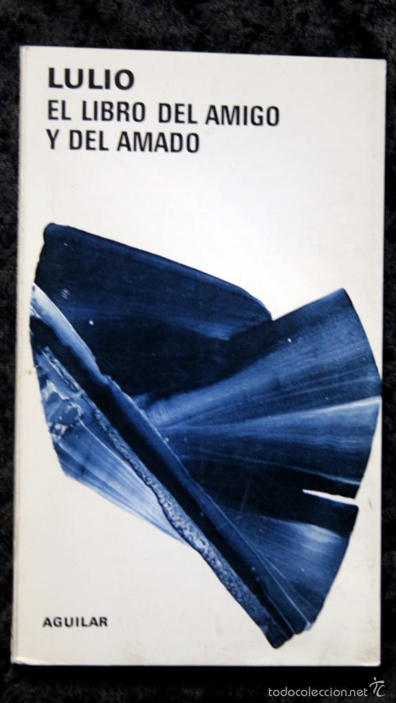 Libros de segunda mano: EL LIBRO DEL AMIGO Y DEL AMADO - Raimundo LULIO - Foto 1
