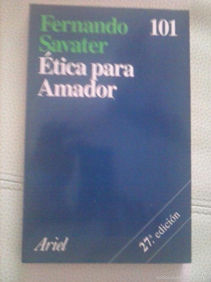 Resumen Del Libro De Etica Para Amador De Fernando Savater