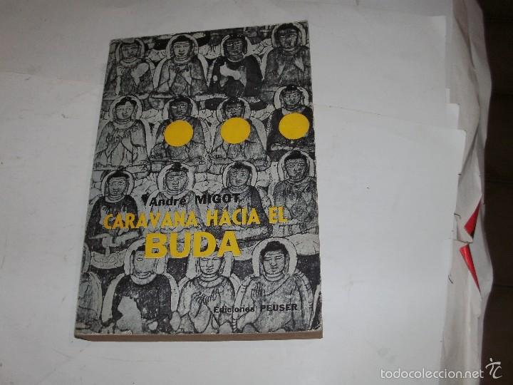 Libros de segunda mano: CARAVANA HACIA EL BUDA