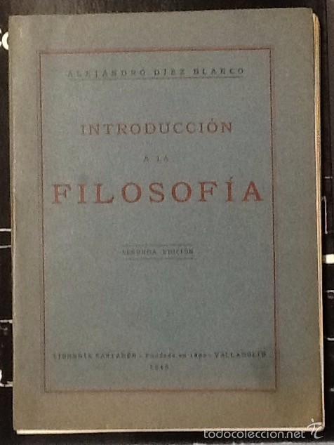 Libros de segunda mano: Introducci&oacute;n a la filosof&iacute;a. Alejandro D&iacute;ez Blanco. - Foto 1