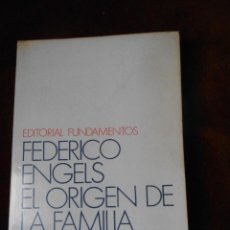 Libros de segunda mano: FEDERICO ENGELS -EL ORIGEN DE LA FAMILIA LA PROPIEDAD PRIVADA Y EL ESTADO