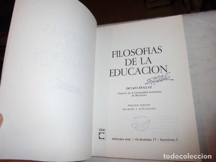 filosofias de la educacion.octavi fullat .edici - Comprar Libros de