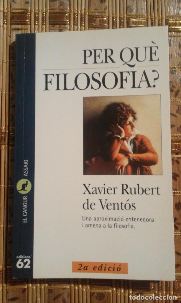 Libros de segunda mano: Per qu&egrave; Filosofia? - Xavier Rubert de Vent&oacute;s - Foto 1