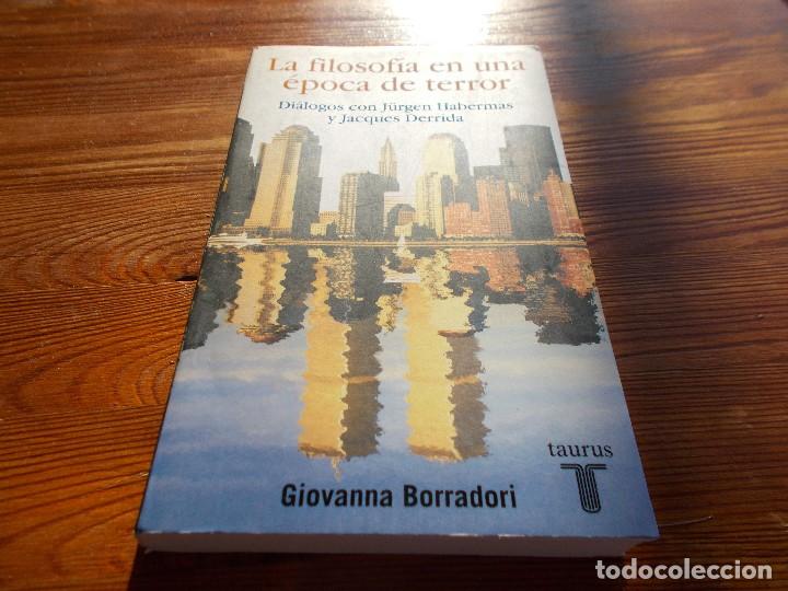 Libros de segunda mano: LA FILOSOF&Iacute;A EN UNA &Eacute;POCA DE TERROR - Foto 1