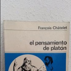 Libros de segunda mano: EL PENSAMIENTO DE PLATON. FRANÇOIS CHATELET. NUEVA COLECCION LABOR 1973.. Lote 360567995
